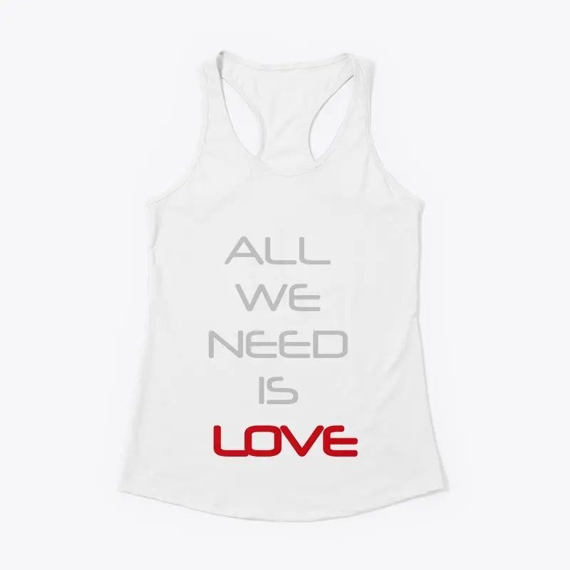 All we need is LOVE