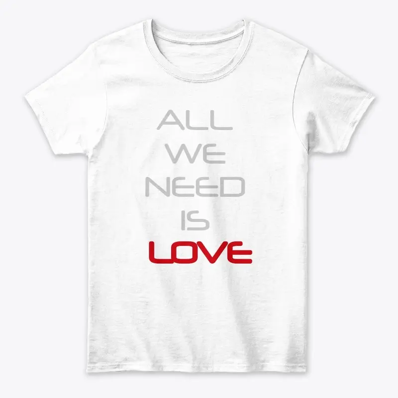 All we need is LOVE